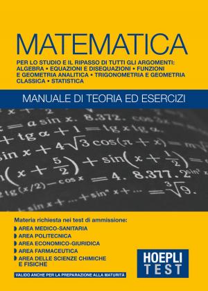 Cover of the book Matematica - Manuale di teoria ed esercizi by David Scott