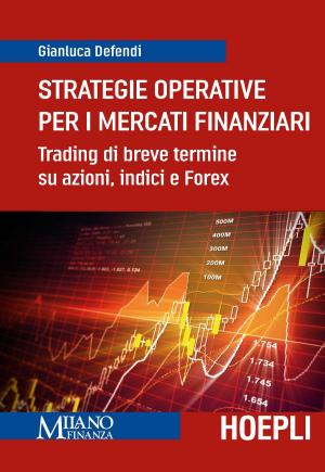 Cover of the book Strategie operative per i mercati finanziari by Ulrico Hoepli