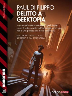 Cover of the book Delitto a Geektopia by Carma Chan