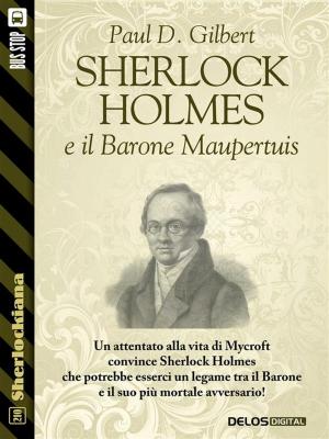 Cover of the book Sherlock Holmes e il Barone Maupertuis by Anonymous, Arthur Conan Doyle, J.m Barrie