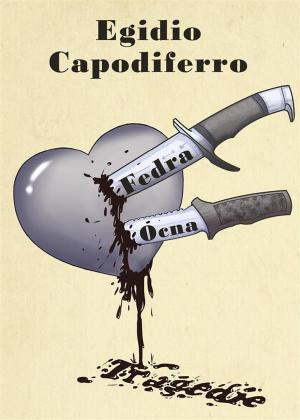 Cover of the book Fedra - Ocna by Antonietta Di Paolo