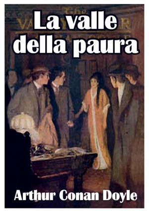 Cover of the book La valle della paura by Raffaella Riboni
