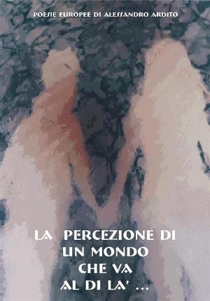 Cover of the book La percezione di un mondo che va al di là... by LUISANGELA BARBIERO