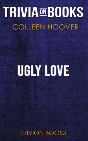 Cover of Ugly Love by Colleen Hoover (Trivia-On-Books)