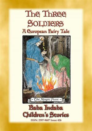 Book cover of THE THREE SOLDIERS - A European Fairy Tale