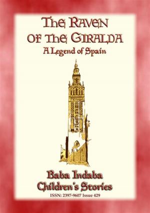 Cover of the book THE RAVEN OF THE GIRALDA - A Legend of Spain by Compiled and Edited by Andrew Lang, Illustrated by H. J. Ford, Anon E. Mouse