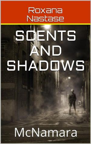 Book cover of Scents and Shadows (McNamara, #2)