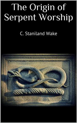 Book cover of The Origin of Serpent Worship