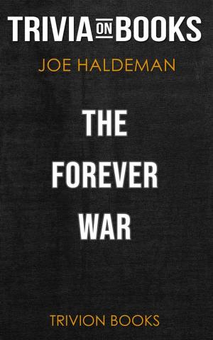 Book cover of The Forever War by Joe Haldeman (Trivia-On-Books)