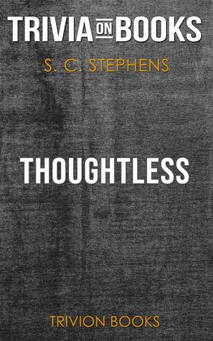 Cover of the book Thoughtless by S.C. Stephens (Trivia-On-Books) by Trivion Books