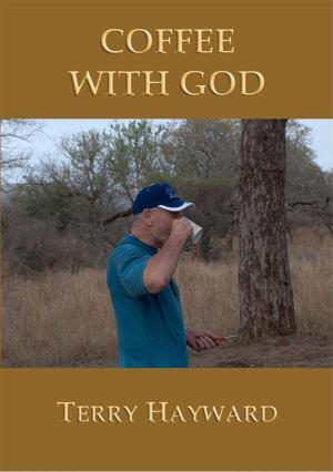 Cover of the book COFFEE WITH GOD - Book 2 in the Journeys With God trilogy by Anon E Mouse