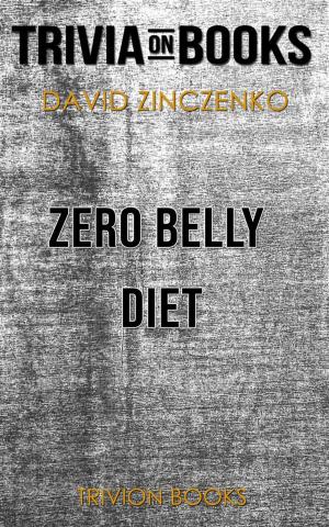 Cover of Zero Belly Diet by David Zinczenko (Trivia-On-Books)