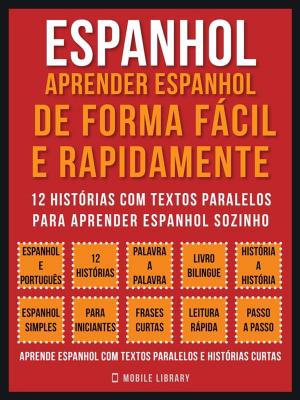 Cover of Espanhol - Aprender espanhol de forma fácil e rapidamente (Vol 1)