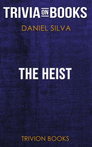 Cover of The Heist by Daniel Silva (Trivia-On-Books)