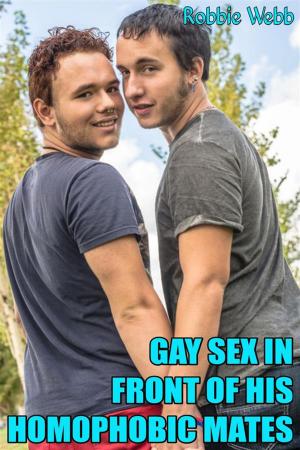 Cover of Gay Sex In Front Of His Homophobic Mates