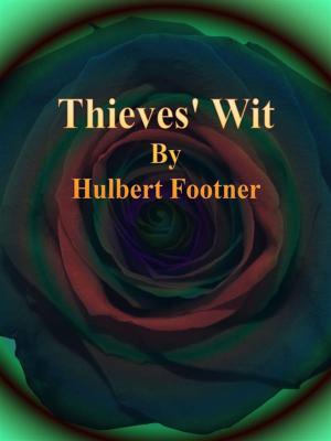 Cover of the book Thieves' Wit by E. F. Benson