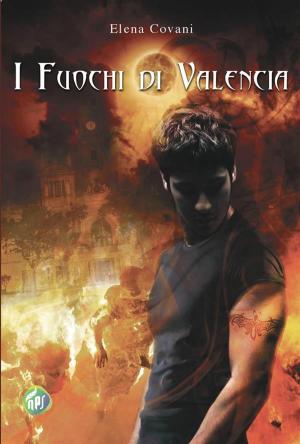 Cover of the book I fuochi di Valencia by James B Willard