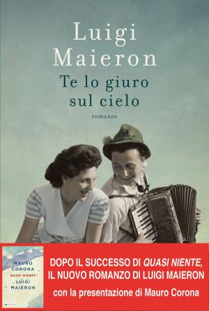 Cover of the book Te lo giuro sul cielo by Benito Mussolini