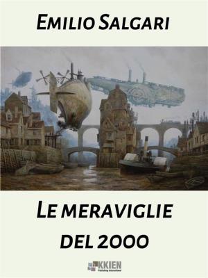 Cover of the book Le meraviglie del Duemila by Ada Negri
