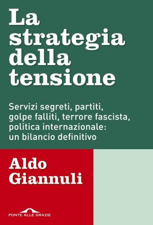 Cover of the book La strategia della tensione by Aldo Giannuli