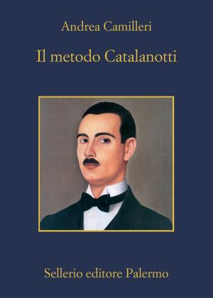 Cover of the book Il metodo Catalanotti by Giosuè Calaciura