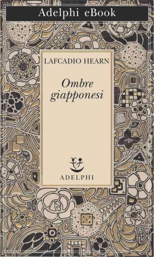 Cover of the book Ombre giapponesi by Roberto Bolaño