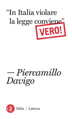 Book cover of “In Italia violare la legge conviene”. Vero!