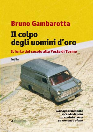 Cover of the book Il colpo degli uomini d'oro by Roberto Piumini