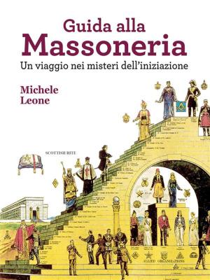 Cover of the book Guida alla Massoneria by Natasha Fennell, Róisín Ingle