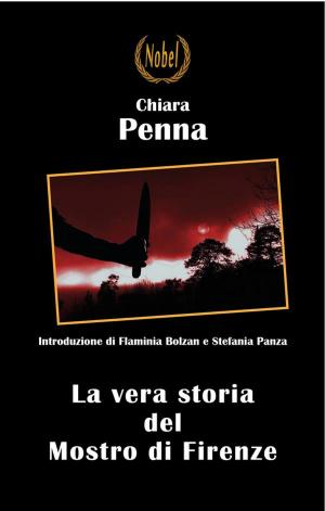 Cover of the book La vera storia del Mostro di Firenze by Virginia Woolf