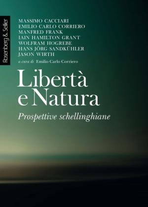 Cover of the book Libertà e Natura by Christoph Türcke