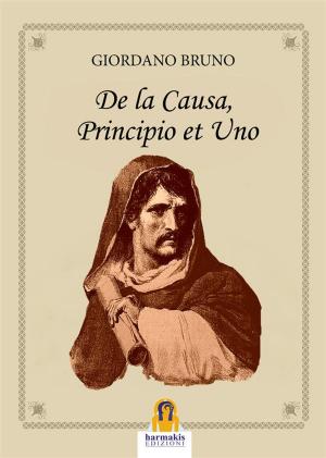 Book cover of De la Causa, Principio et Uno
