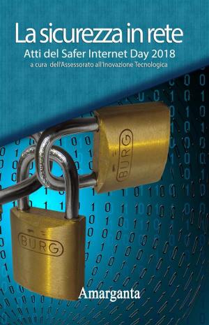 Cover of the book La sicurezza in rete by Manuela Chiarottino