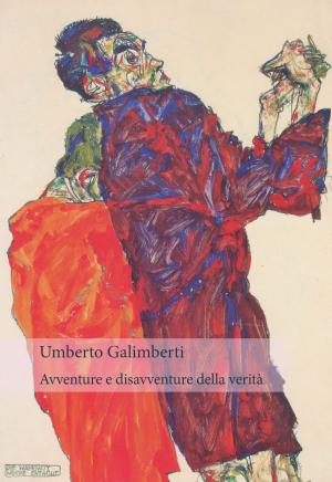 Cover of the book Avventure e disavventure della verità by Jacques Rousseau