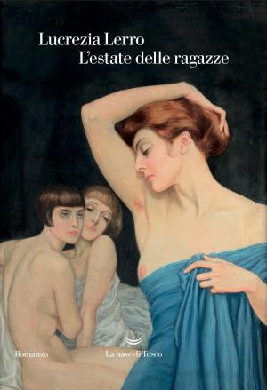 Cover of the book L'estate delle ragazze by Giuseppe Civati