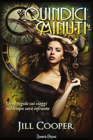 Cover of the book Quindici Minuti by Kat Ross
