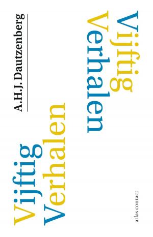 Cover of the book Vijftig verhalen by Bert Wagendorp