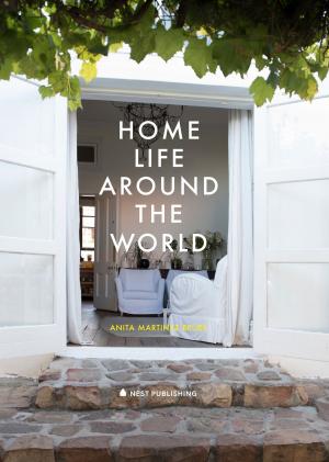 Cover of the book Home Life Around the World by Anusha Rajendran