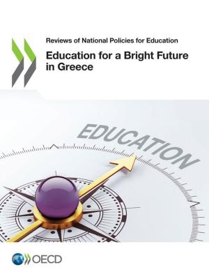 Cover of the book Education for a Bright Future in Greece by Collective