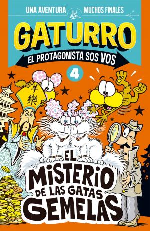 Cover of the book Gaturro. El misterio de las gatas gemelas (Gaturro. El protagonista sos vos 4) by Sandra Siemens
