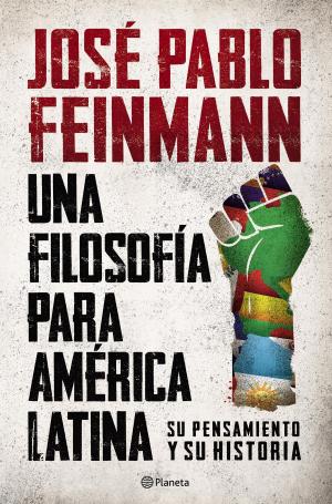 Cover of the book Una filosofía para América Latina by John B. Judis