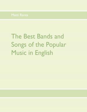 Cover of the book The Best Bands and Songs of the Popular Music in English by Else Ury