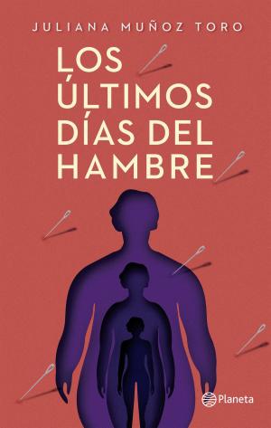 Cover of the book Los últimos días del hambre by Almudena Grandes