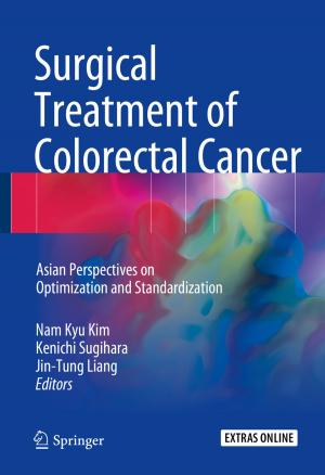 Cover of the book Surgical Treatment of Colorectal Cancer by Buddhi Wijesiri, An Liu, Prasanna Egodawatta, James McGree, Ashantha Goonetilleke