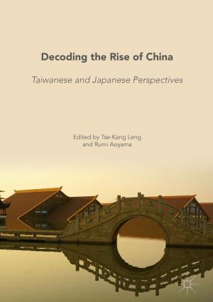 Cover of the book Decoding the Rise of China by Hongjiu Yang, Yuanqing Xia, Qing Geng