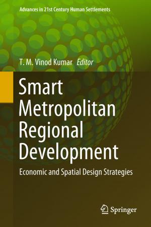 Cover of the book Smart Metropolitan Regional Development by Niladri Sekhar Dash, L. Ramamoorthy