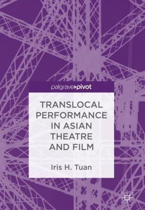 Cover of the book Translocal Performance in Asian Theatre and Film by Hiroyuki Seshimo, Fukuju Yamazaki