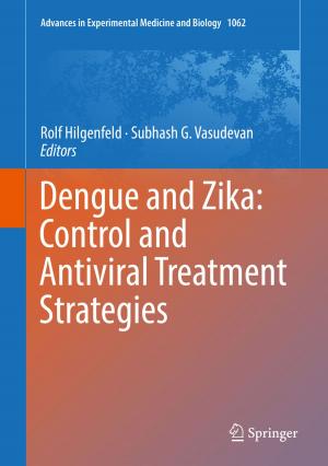 Cover of the book Dengue and Zika: Control and Antiviral Treatment Strategies by Yongbo Deng, Yihui Wu, Zhenyu Liu