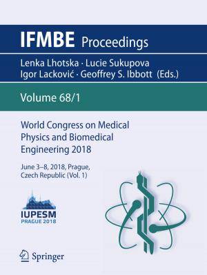 Cover of the book World Congress on Medical Physics and Biomedical Engineering 2018 by Rhythm Prism