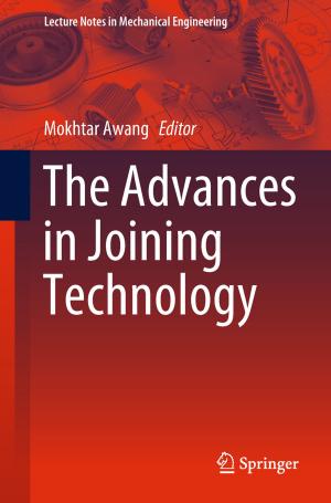 Cover of the book The Advances in Joining Technology by Balamati Choudhury, Rakesh Mohan Jha, Aniruddha R. Sonde
